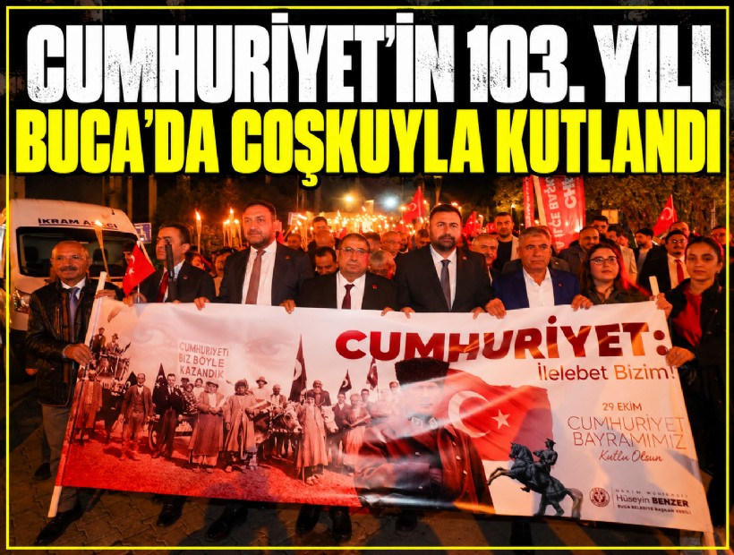 Cumhuriyet’in 103. yılı Buca’da coşkuyla kutlandı