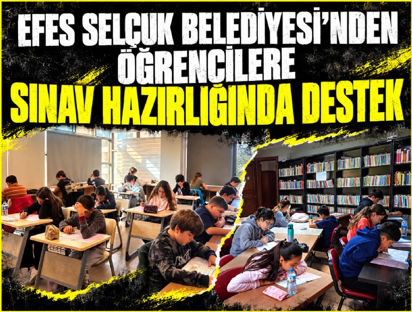 Efes Selçuk Belediyesi’nden öğrencilere sınav hazırlığında destek