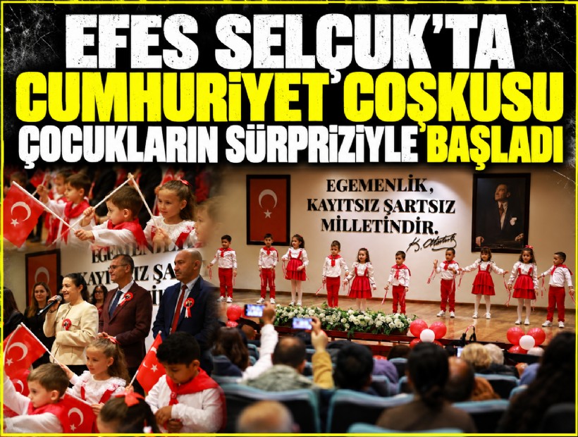 Efes Selçuk’ta Cumhuriyet coşkusu çocukların sürpriziyle başladı