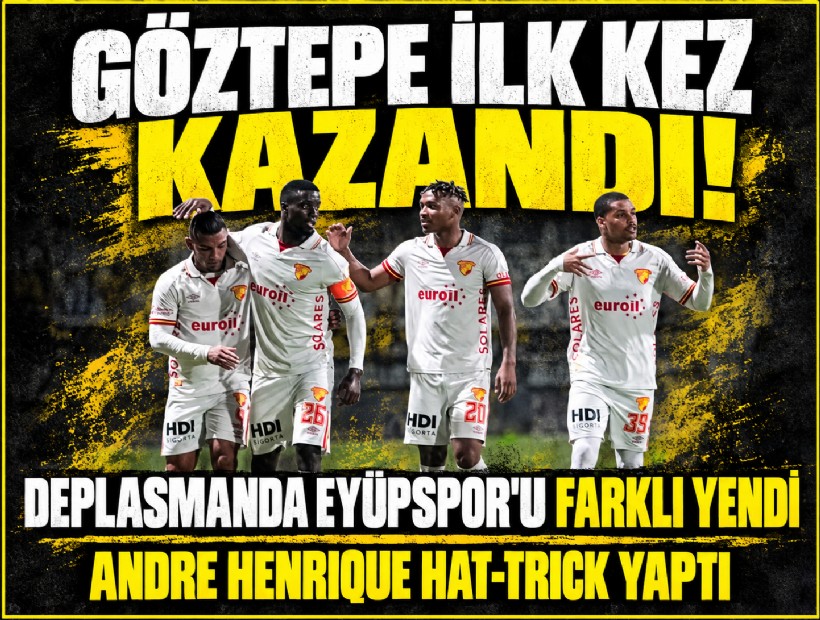 Göztepe ilk kez kazandı! Deplasmanda Eyüpspor'u farklı yendi