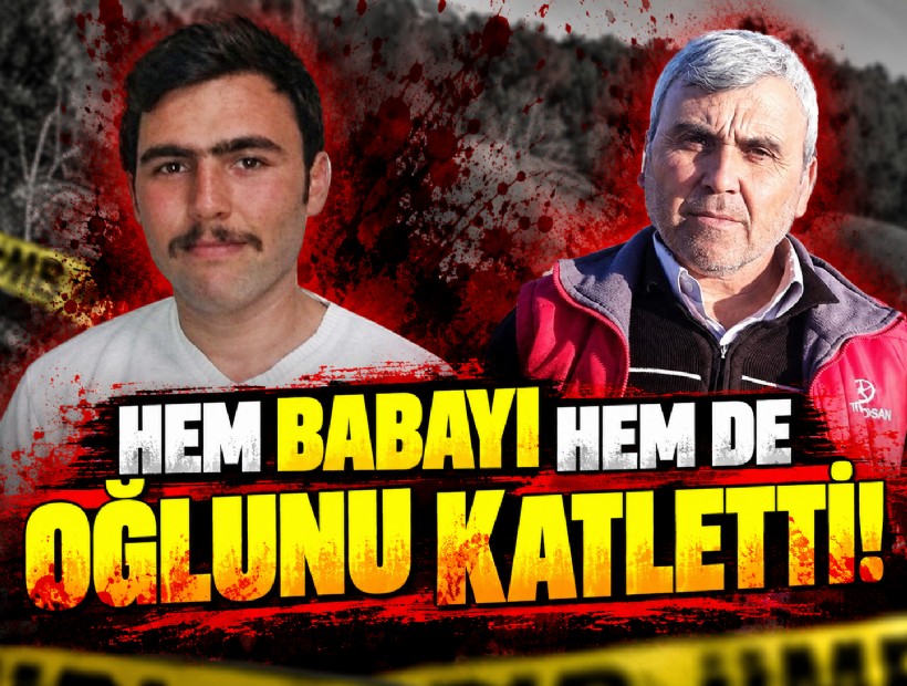 Hem babayı hem de oğlunu katletti!