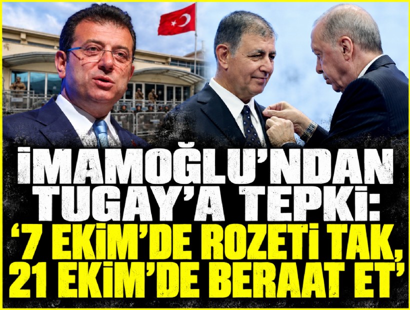 İmamoğlu'ndan Tugay'a tepki: '7 Ekim'de rozeti tak, 21 Ekim'de beraat et'