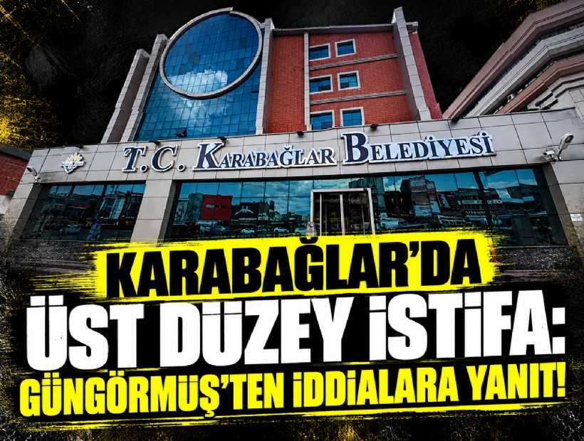 Karabağlar’da üst düzey istifa: Güngörmüş’ten iddialara yanıt!