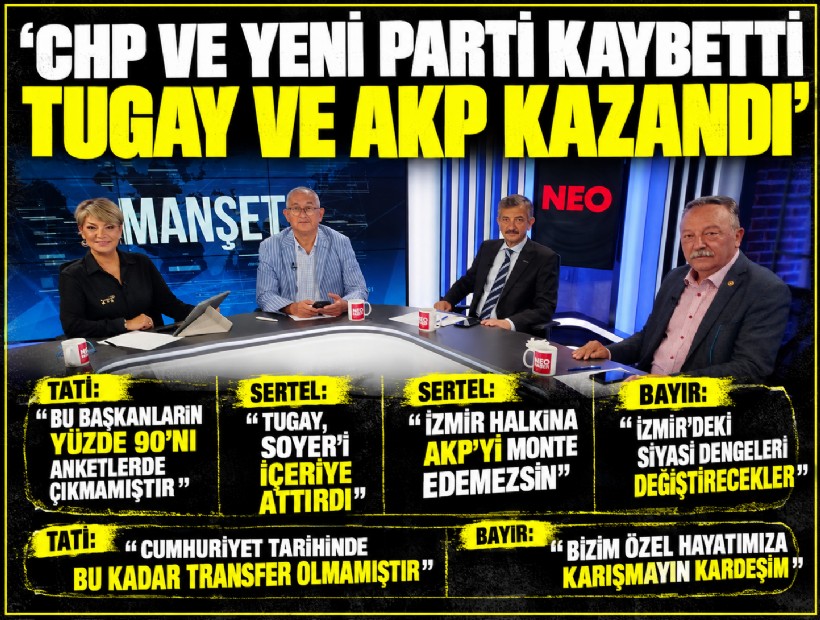 Sertel, Bayır ve Tatı'dan ortak görüş: 'CHP ve YENİ Parti kaybetti Tugay ve AKP kazandı'