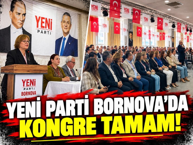 YENİ Parti Bornova'da kongre tamam!