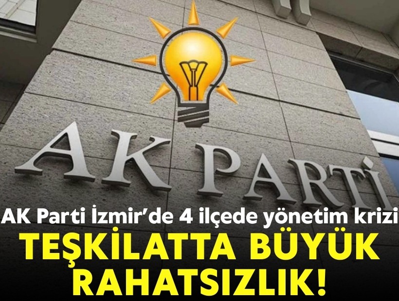 AK Parti İzmir’de 4 ilçede yönetim krizi: Teşkilatta büyük rahatsızlık!