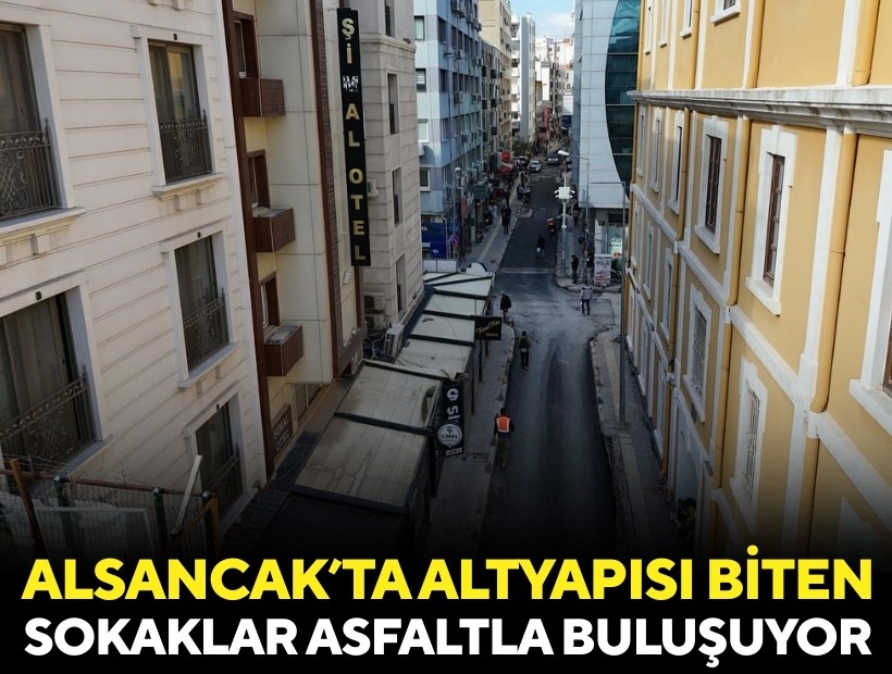 Alsancak’ta altyapısı tamamlanan sokaklar asfaltlanıyor
