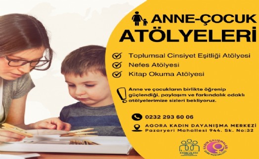 Anne ve çocuklara güç veren atölyeler başlıyor