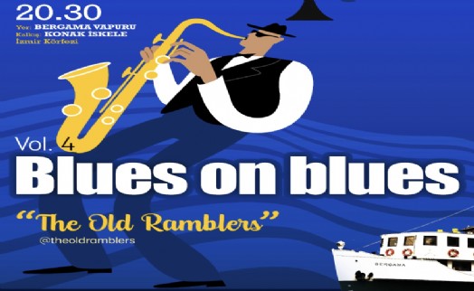 Blues on Blues dördüncü kez Bergama Vapuru'nda