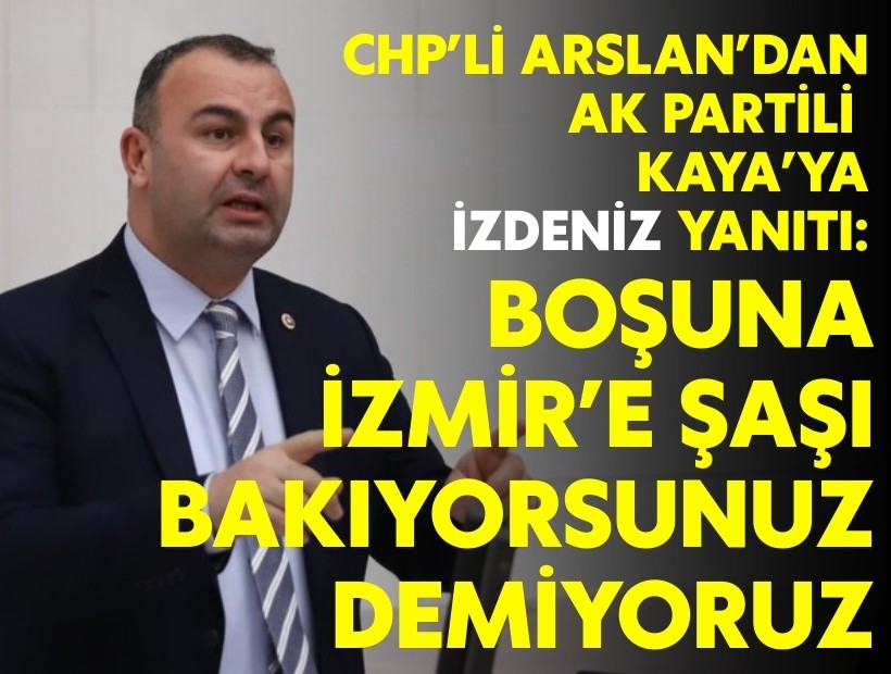 Ednan Arslan'dan Kaya'ya İZDENİZ yanıtı: Boşuna İzmir'e şaşı bakıyorsunuz demiyoruz