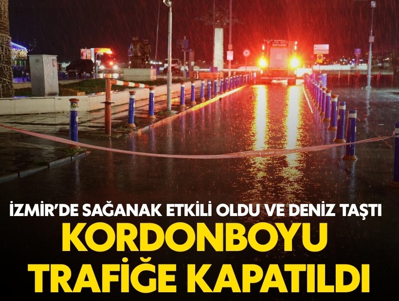 İzmir’de Kordonboyu tariğe kapatıldı!