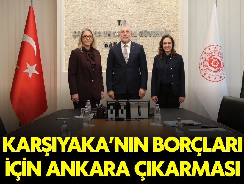 Karşıyaka’nın SGK borçları Ankara’da masaya yatırıldı