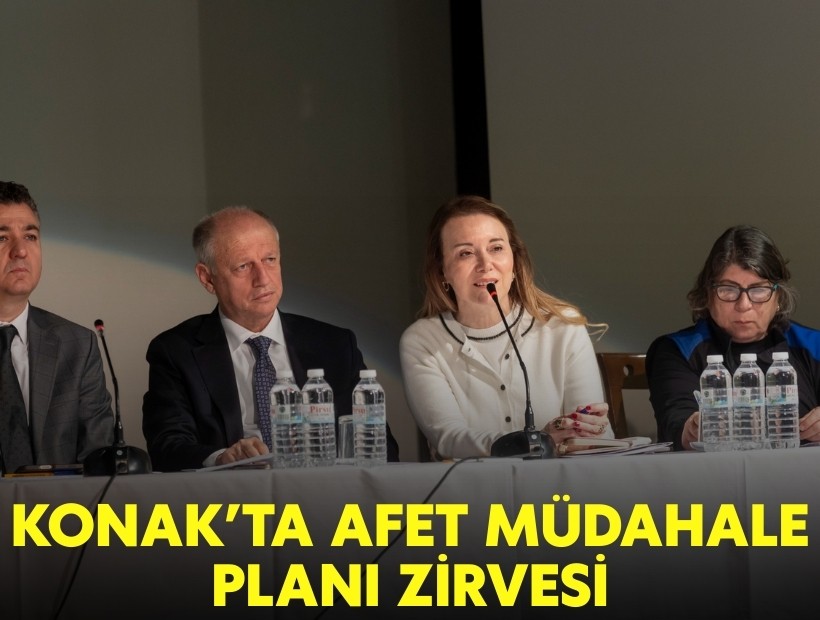 Konak’ta Afet Müdahale Planı zirvesi
