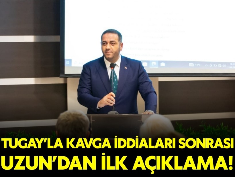 Tugay ile kavga sonrası Uzun'dan açıklama geldi: İletişim kazası!