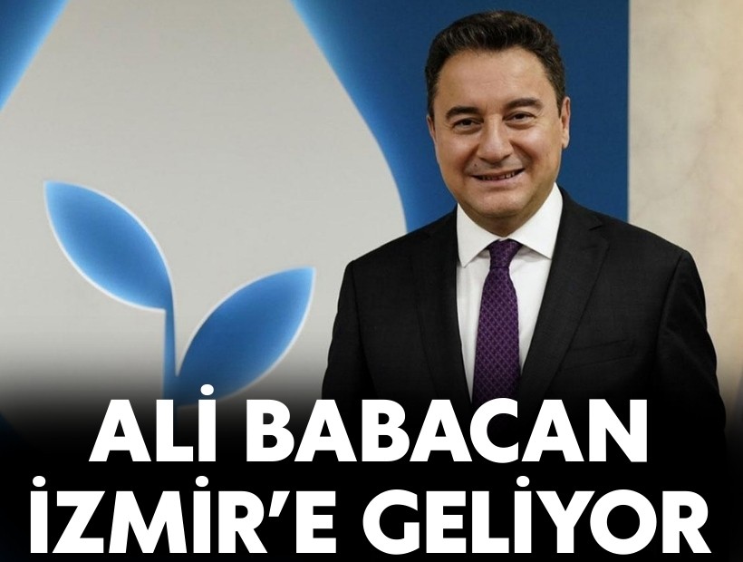 Ali Babacan İzmir’e geliyor