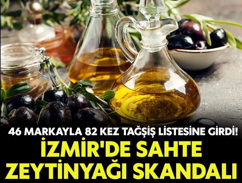 İzmir'de sahte zeytinyağı skandalı: 46 markayla 82 kez tağşiş listesine girdi!