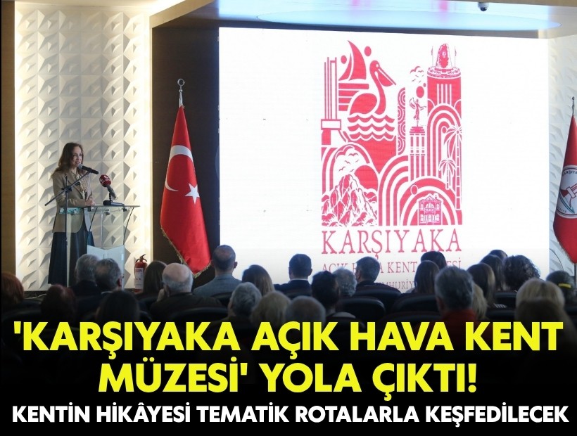 'Karşıyaka Açık Hava Kent Müzesi' yola çıktı!