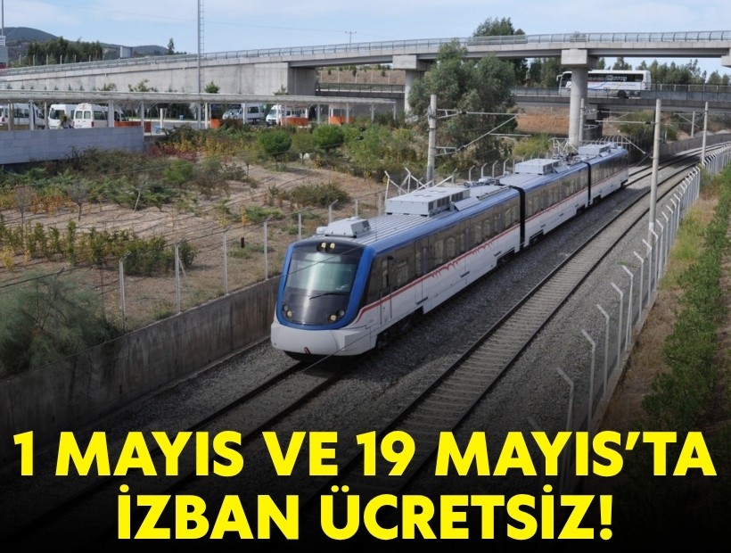1 Mayıs ve 19 Mayıs’ta İZBAN ücretsiz!