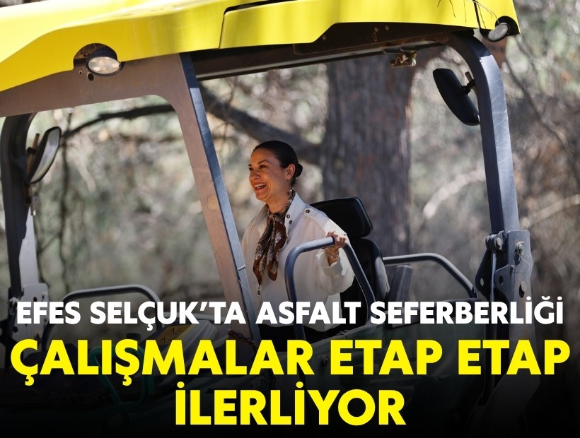 Efes Selçuk'ta asfalt seferberliği: Çalışmalar etap etap ilerliyor!