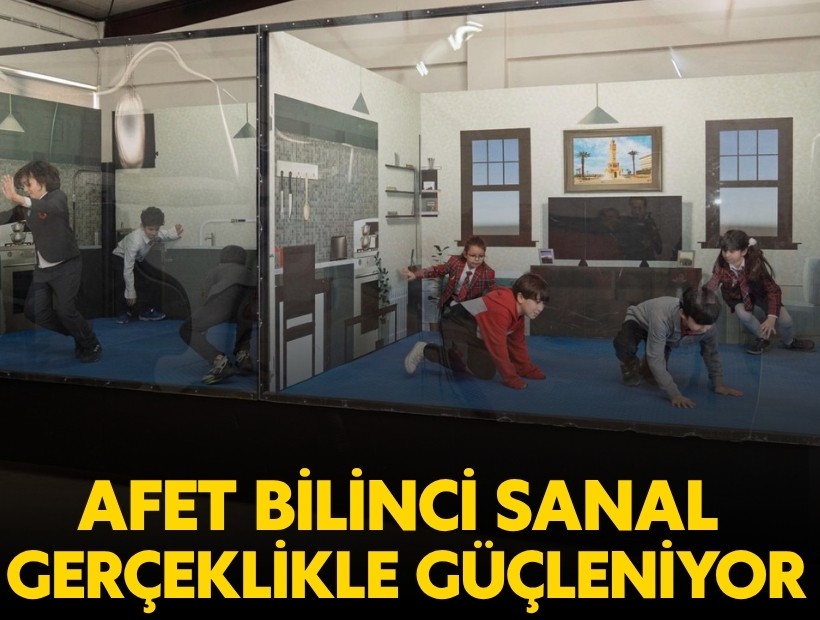 İzmir’de afet bilinci sanal gerçeklikle güçleniyor