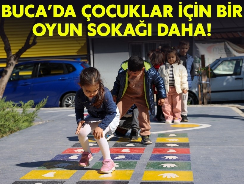 Buca'da çocuklar için bir oyun sokağı daha!