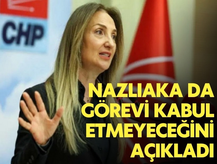 CHP'li Nazlıaka'dan 'mutlak butlan' kararına tepki: 'Görevi kabul etmeyeceğim'