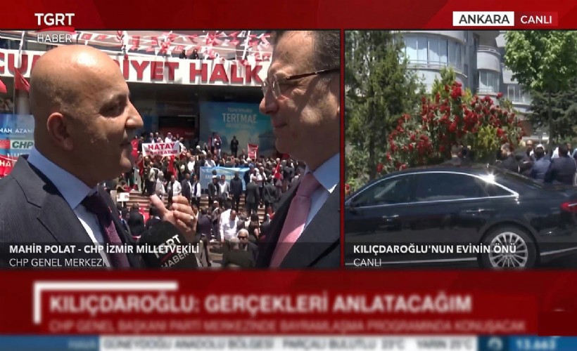 CHP’li Mahir Polat'tan TGRT’ye teşekkür: Bu süreçteki emeklerinizden dolayı, iyi ki varsınız…