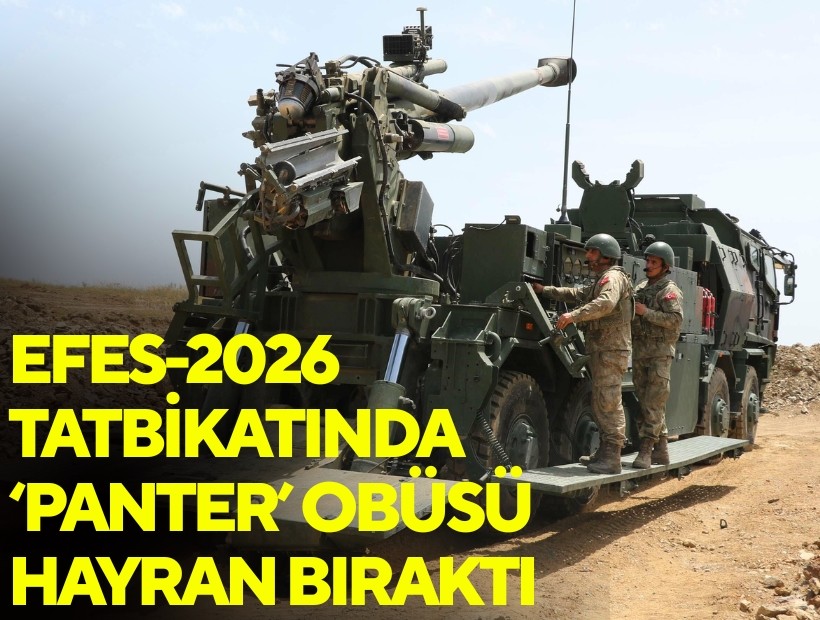 EFES-2026 Tatbikatı kapsamında Panter obüsü ile fiili müşterek atışı gerçekleştirildi