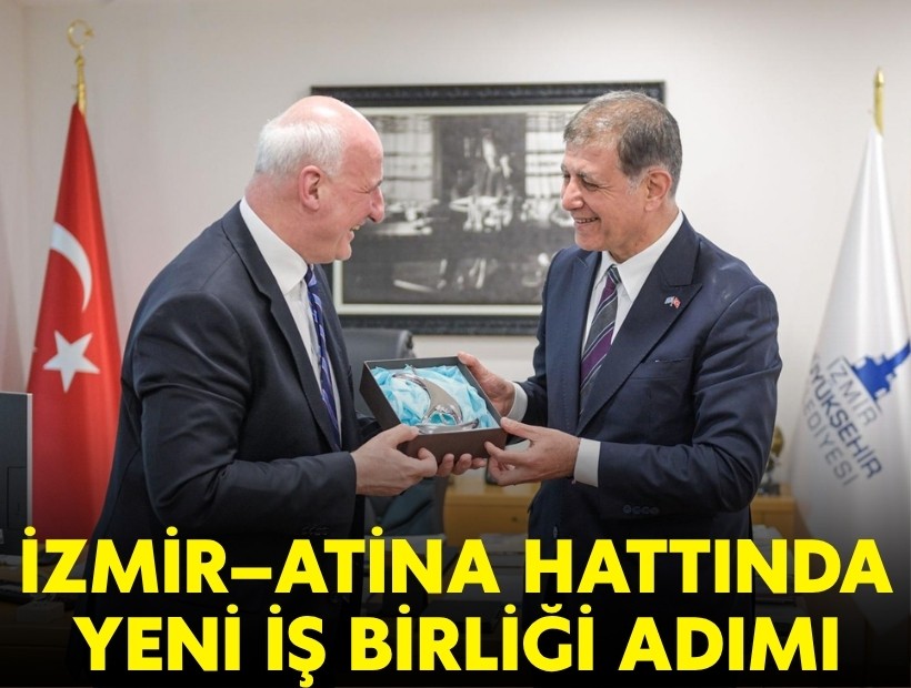 İzmir- Atina hattında yeni iş birliği adımı