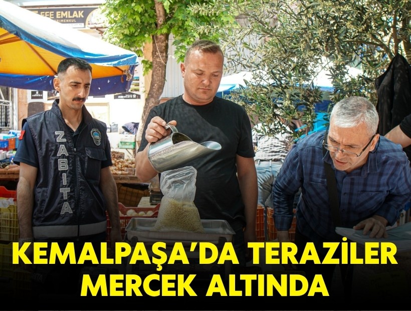 Kemalpaşa'da teraziler mercek altında