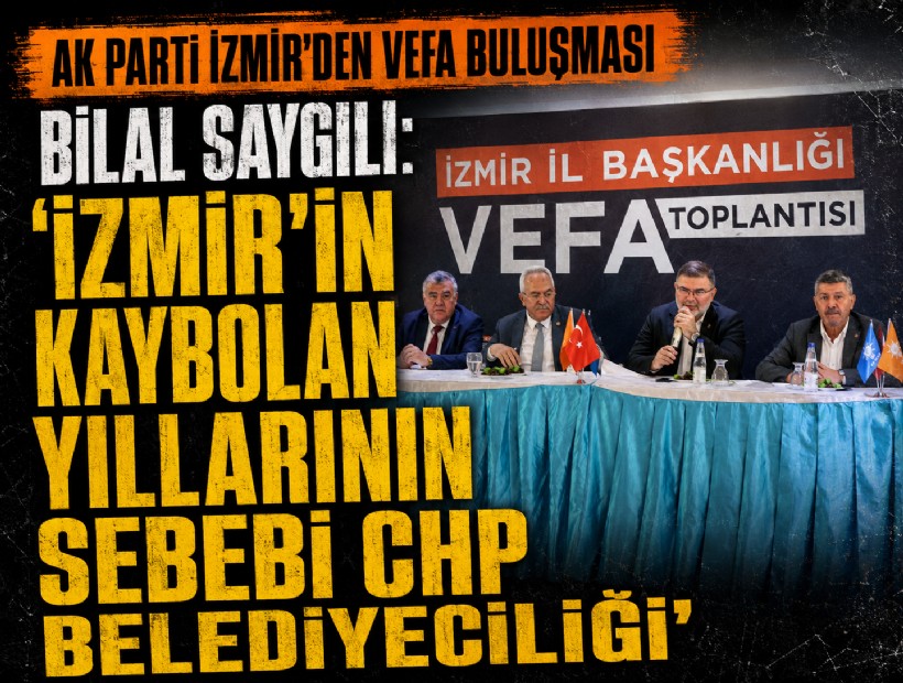 AK Partili Saygılı: 'İzmir'in kaybolan yıllarının sebebi CHP belediyeciliği'