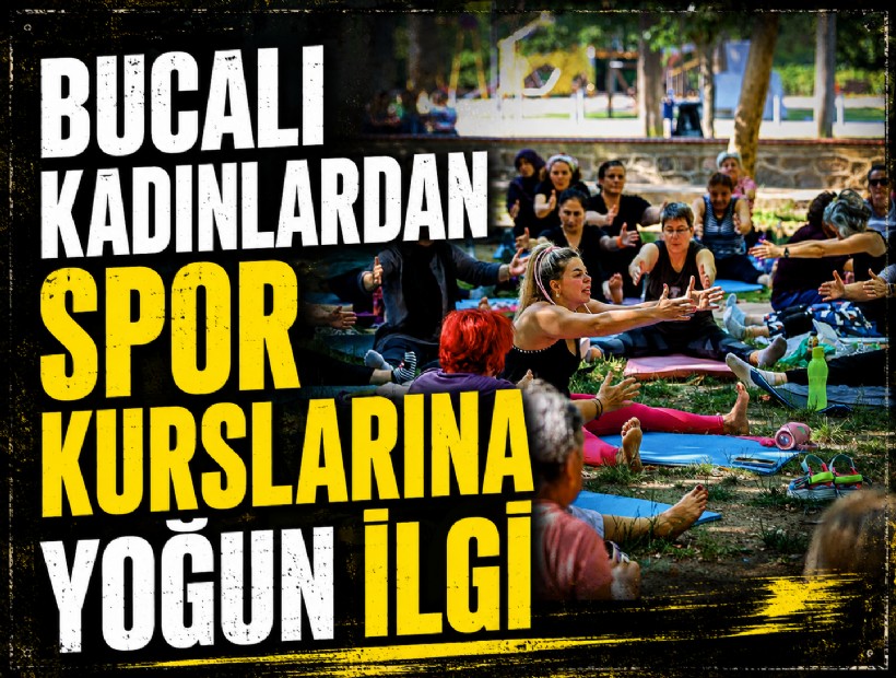Bucalı kadınlardan spor kurslarına yoğun ilgi