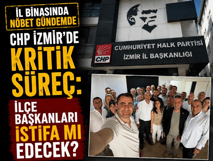 CHP İzmir’de kritik süreç: MYK ile eş zamanlı toplantı! İlçe başkanları istifa mı edecek?