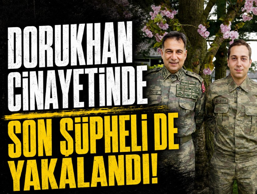 Dorukhan cinayetinde son şüpheli de yakalandı!