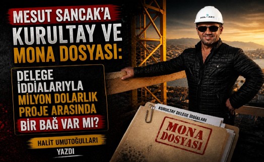 Halit Umutoğulları yazdı: Delege iddialarıyla milyon dolarlık proje arasında bir bağ var mı?