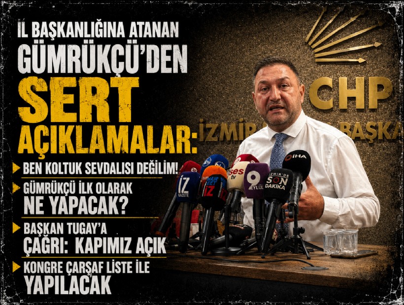 İl başkanlığına atanan Gümrükçü’den sert açıklamalar: Ben koltuk sevdalısı değilim!