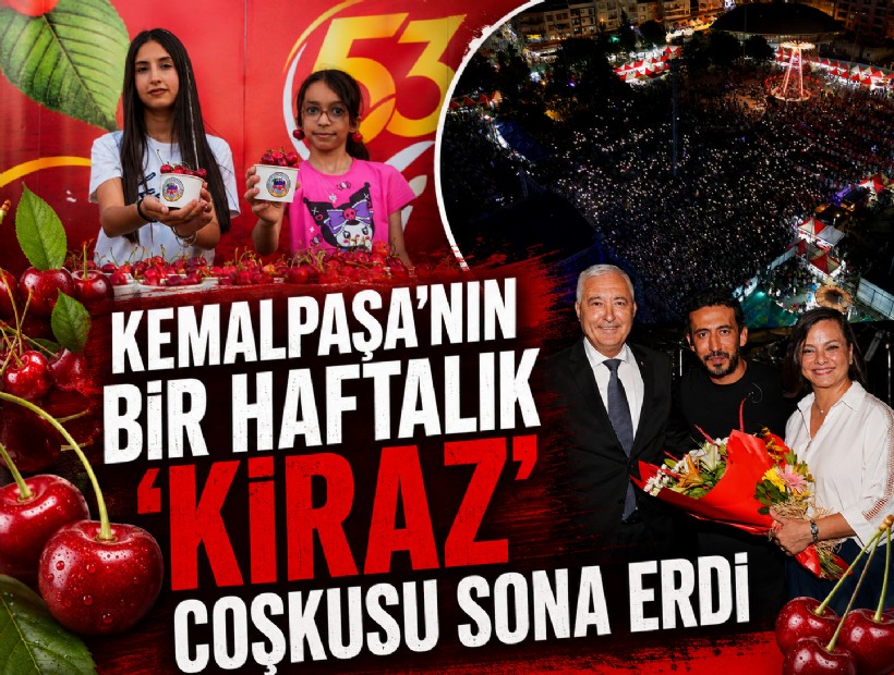 Kemalpaşa'nın bir haftalık 'kiraz' coşkusu sona erdi