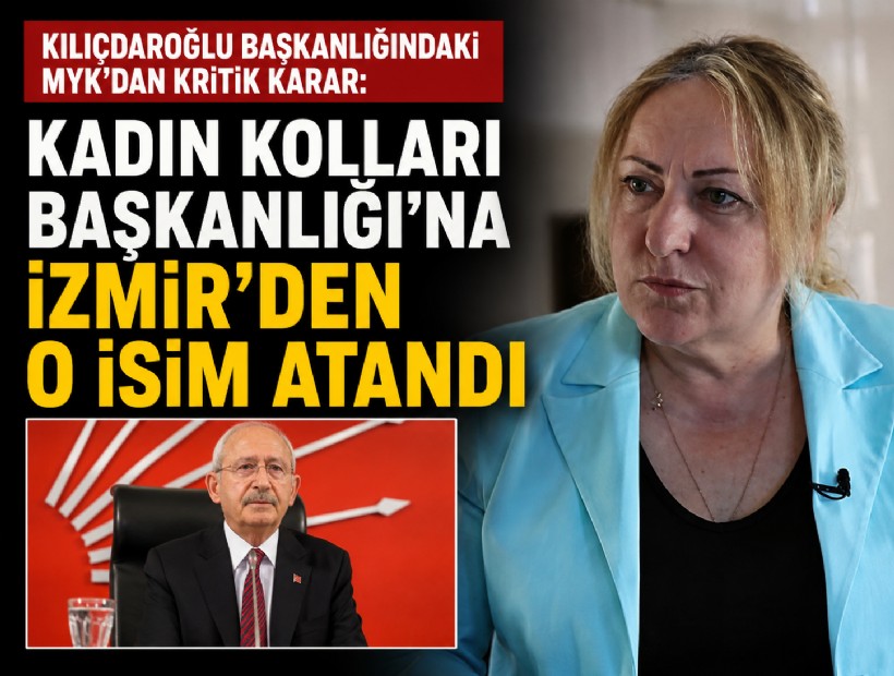 Kılıçdaroğlu başkanlığındaki MYK'dan kritik karar: Kadın Kolları Başkanlığı'na İzmir'den o isim atandı