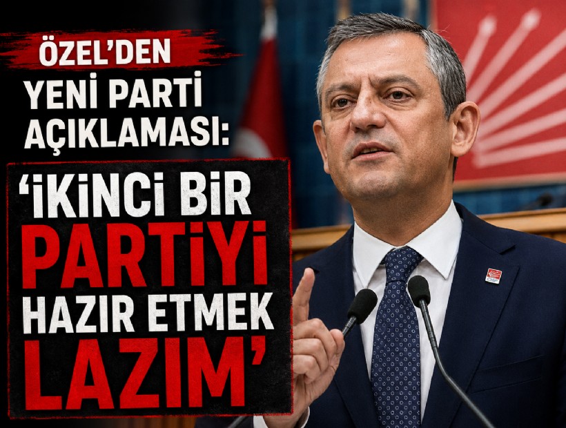 Özel'den yeni parti açıklaması: 'İkinci bir partiyi hazır etmek lazım'