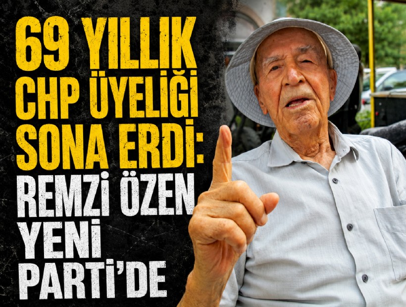 69 yıllık CHP üyeliği sona erdi: Remzi Özen Yeni Parti’de