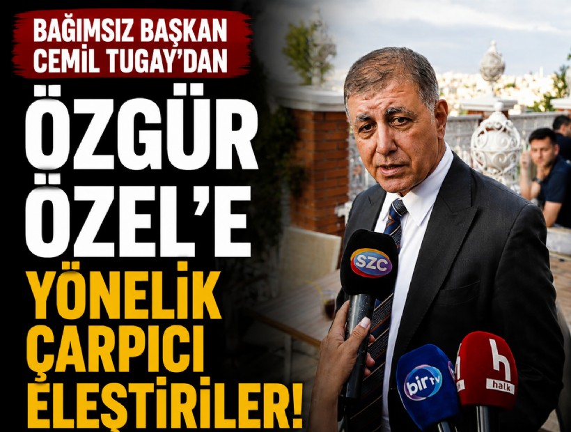 Bağımsız Başkan Cemil Tugay'dan Özgür Özel'e yönelik çarpıcı eleştiriler!