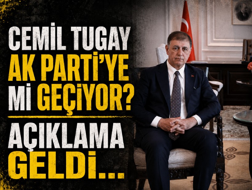 Cemil Tugay AK Parti'ye mi geçiyor? Açıklama geldi...