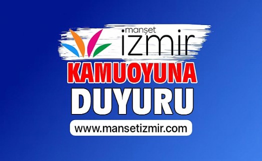 Manşet İzmir'den kamuoyu duyurusu: Resmi adresimiz mansetizmir.com