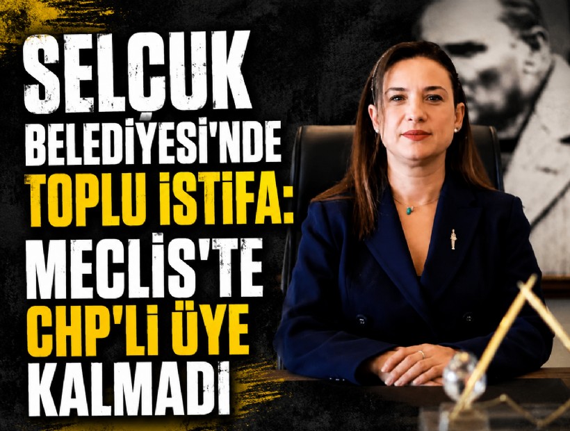 Efes Selçuk Belediyesi'nde toplu istifa: Meclis'te CHP'li üye kalmadı