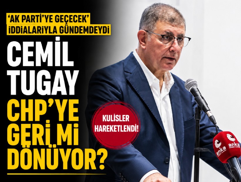 'AK Parti'ye geçecek' iddialarıyla gündemdeydi: Cemil Tugay CHP'ye geri mi dönüyor?