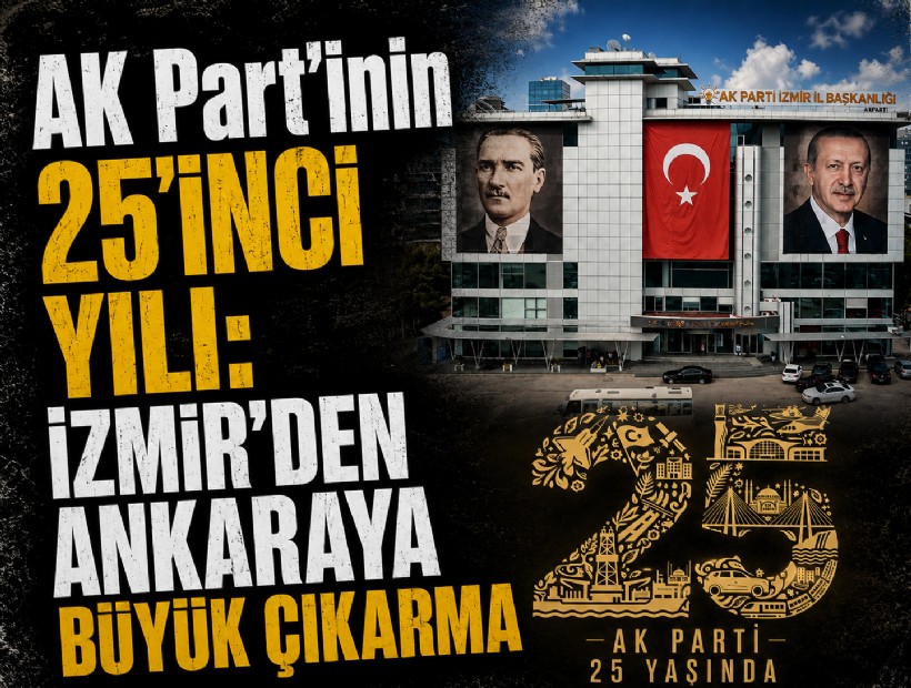 AK Part'inin 25'inci yılı: İzmir'den Ankaraya büyük çıkarma