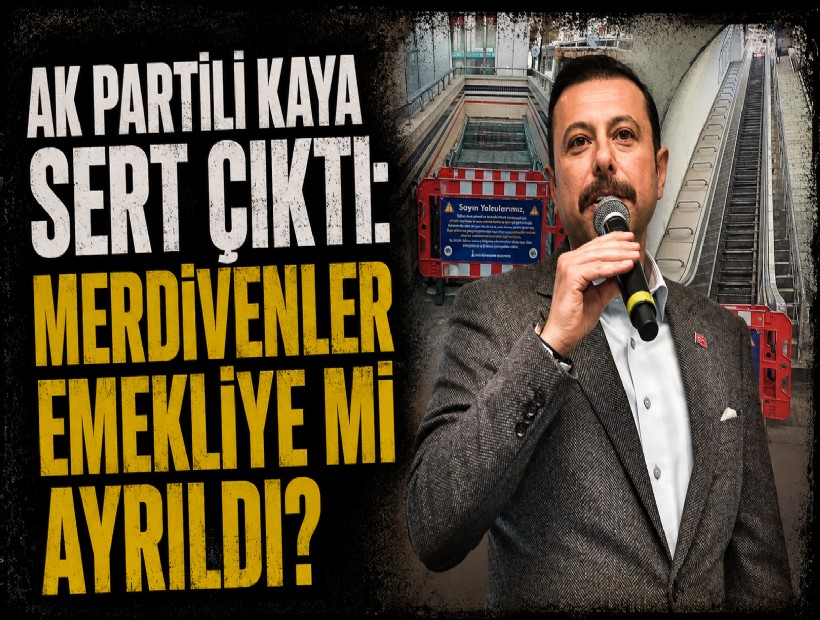 AK Partili Kaya'dan Bağımsız Tugay'a sert çıkış: Yürüyen merdivenler emekliye mi ayrıldı?