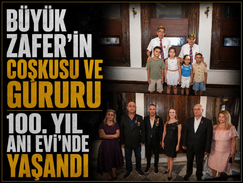 Konak'ta Büyük Zafer’in coşkusu ve gururu 100. Yıl Anı Evi’nde yaşandı