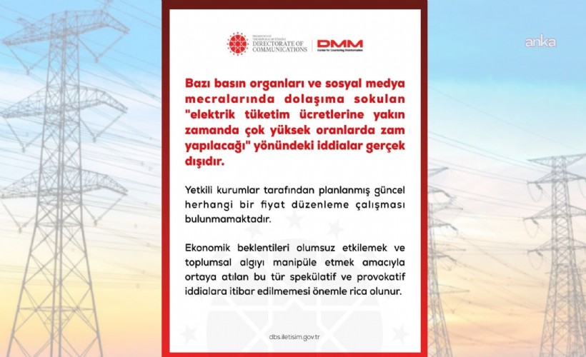 DMM'den 'elektriğe çok yüksek zam yapılacağı' iddialarına ilşikin açıklama