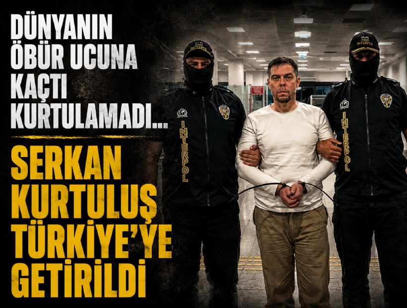 Dünyanın öbür ucuna kaçtı kurtulamadı... Serkan Kurtuluş Türkiye'ye getirildi